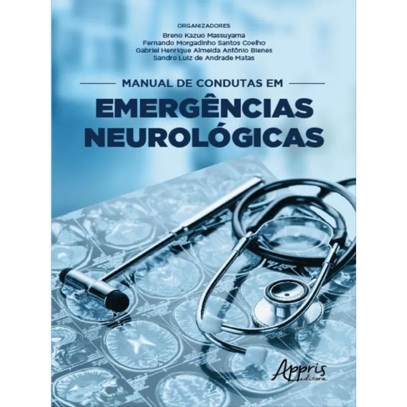 MANUAL DE CONDUTAS EM EMERGÊNCIAS NEUROLÓGICAS
