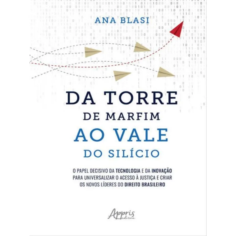 DA TORRE DE MARFIM AO VALE DO SILÍCIO