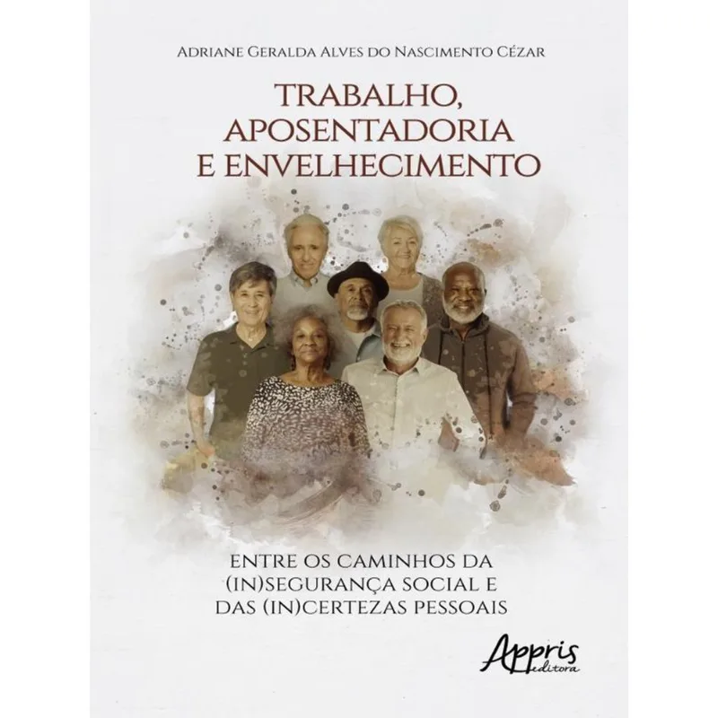 TRABALHO, APOSENTADORIA E ENVELHECIMENTO