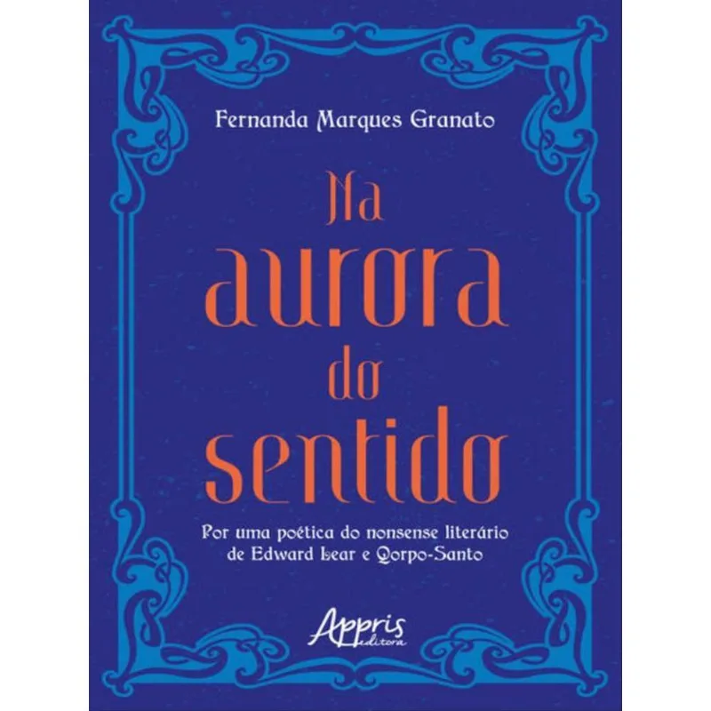 NA AURORA DO SENTIDO
