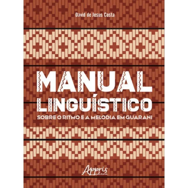 MANUAL LINGUÍSTICO SOBRE O RITMO E A MELODIA EM GUARANI