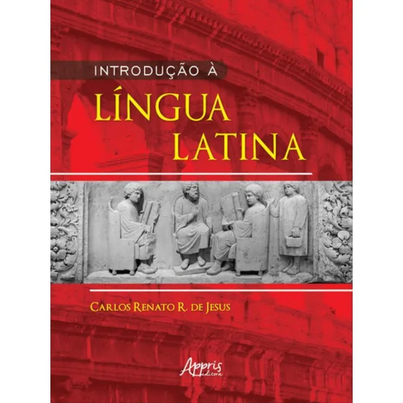 INTRODUÇÃO À LÍNGUA LATINA