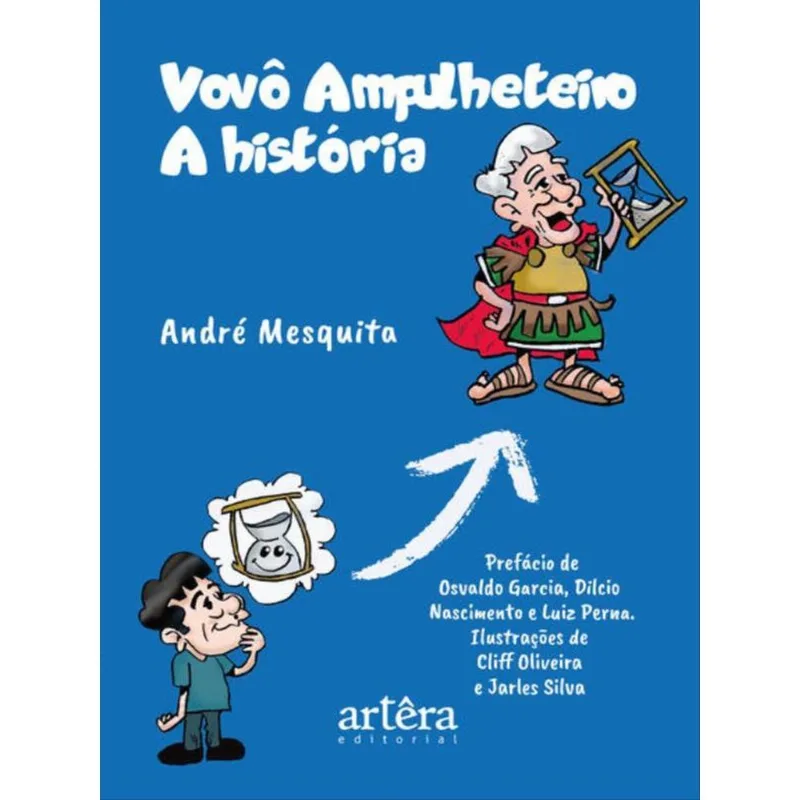 VOVÔ AMPULHETEIRO - A HISTÓRIA