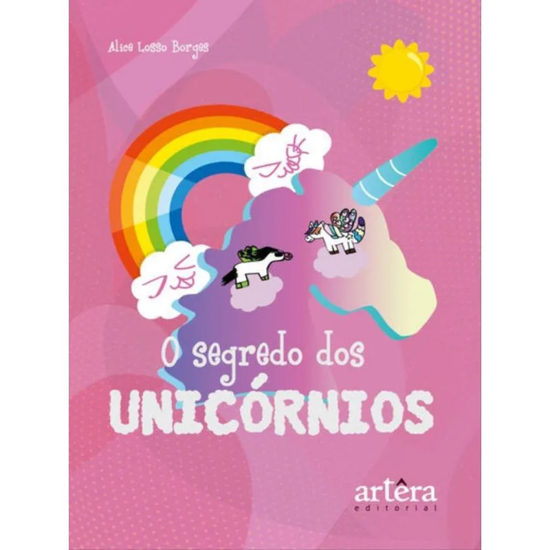 O SEGREDO DOS UNICÓRNIOS