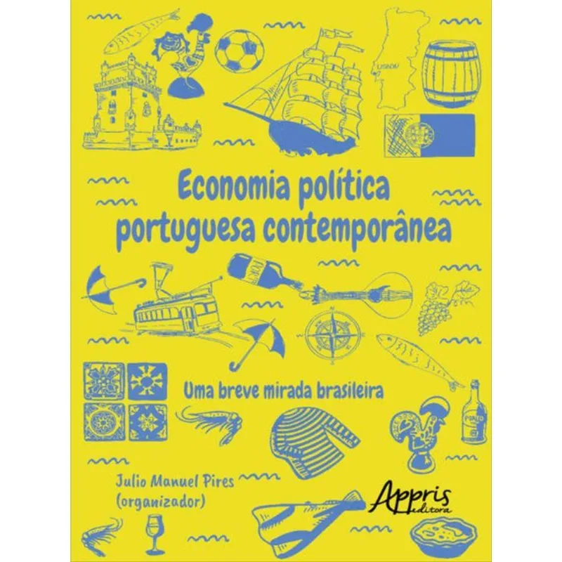 ECONOMIA POLÍTICA PORTUGUESA CONTEMPORÂNEA