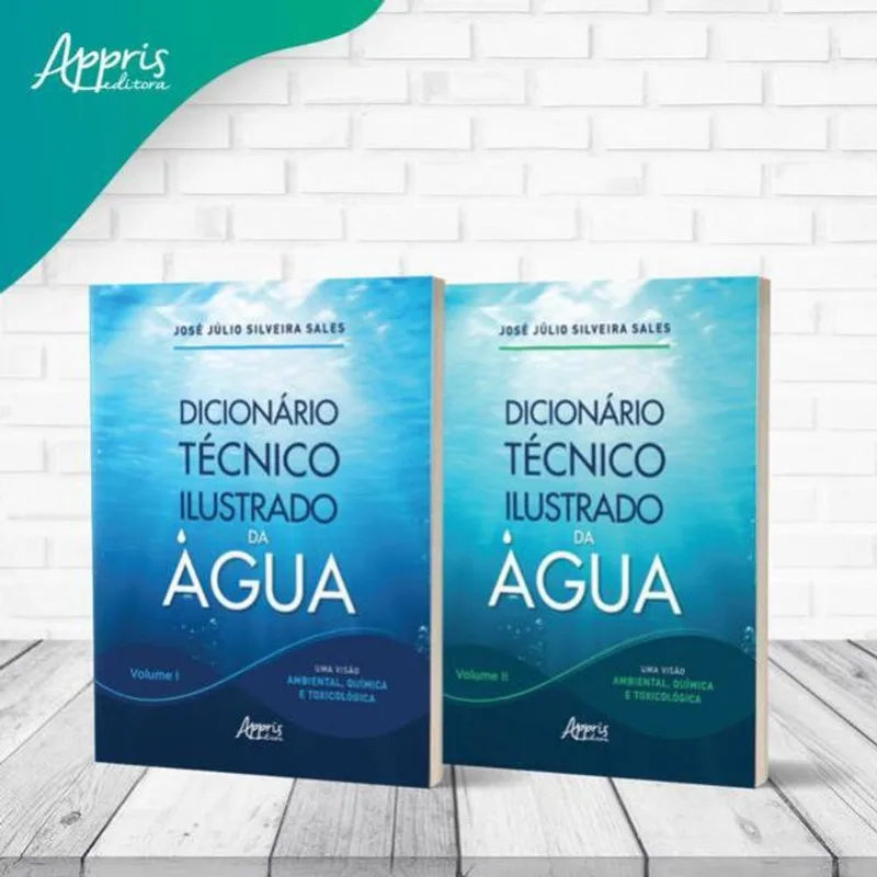 DICIONÁRIO TÉCNICO ILUSTRADO DA ÁGUA - VOL. 1