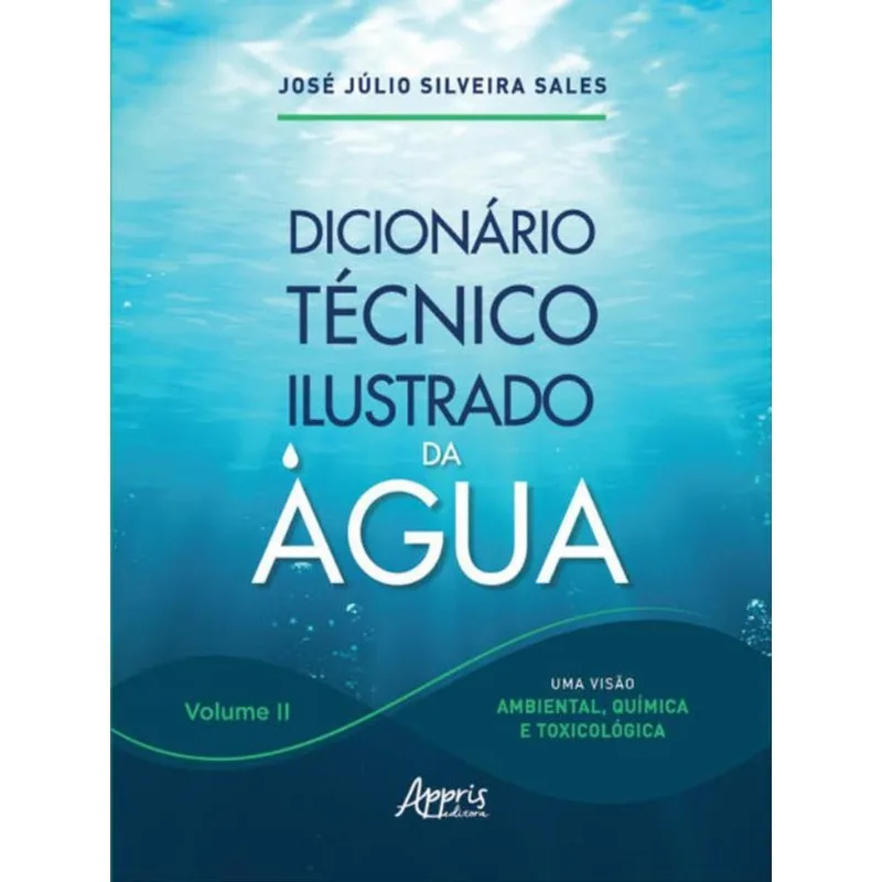 DICIONÁRIO TÉCNICO ILUSTRADO DA ÁGUA - VOL. 2