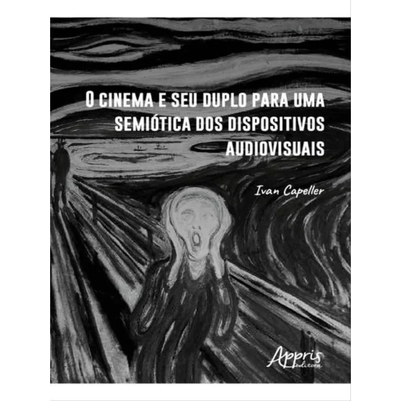 O CINEMA E SEU DUPLO PARA UMA SEMIÓTICA DOS DISPOSITIVOS AUDIOVISUAIS