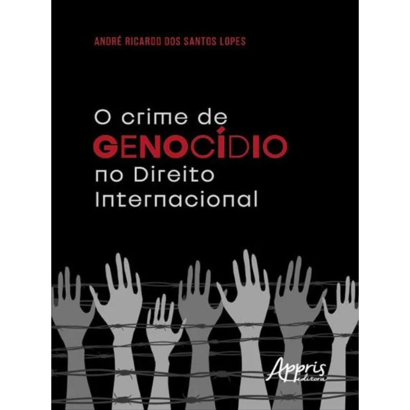 O CRIME DE GENOCÍDIO NO DIREITO INTERNACIONAL