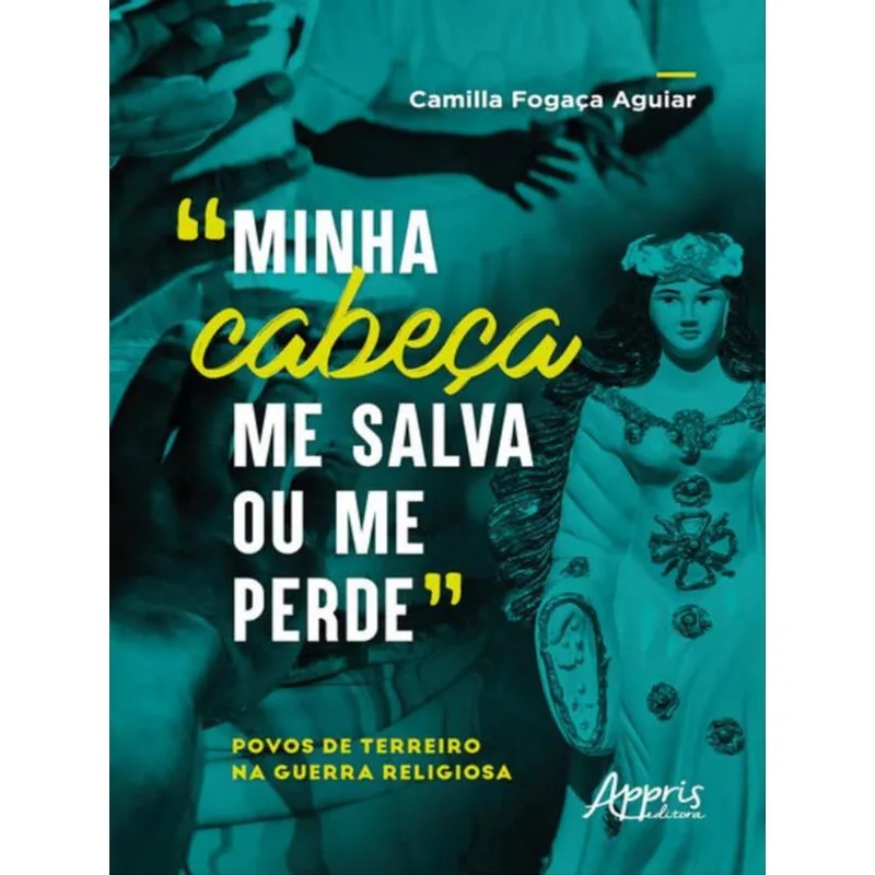 “MINHA CABEÇA ME SALVA OU ME PERDE”