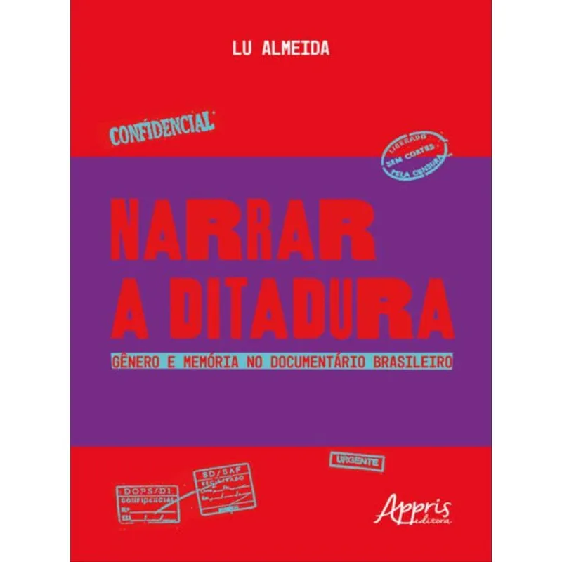 NARRAR A DITADURA