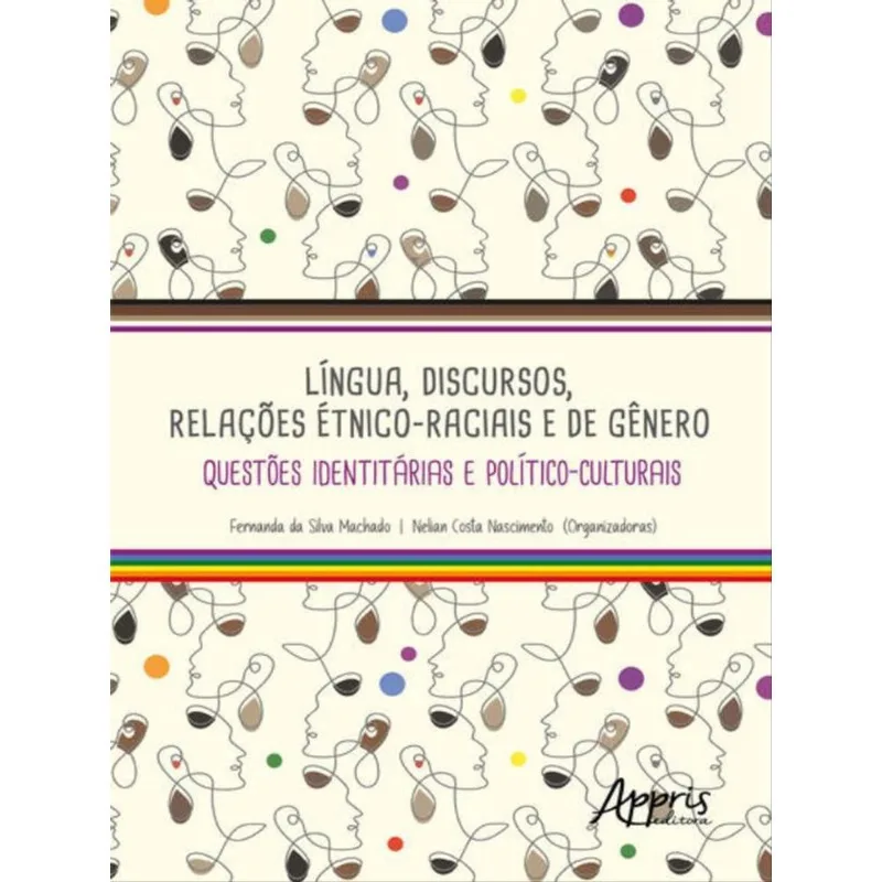LÍNGUA, DISCURSOS, RELAÇÕES ÉTNICO-RACIAIS E DE GÊNERO