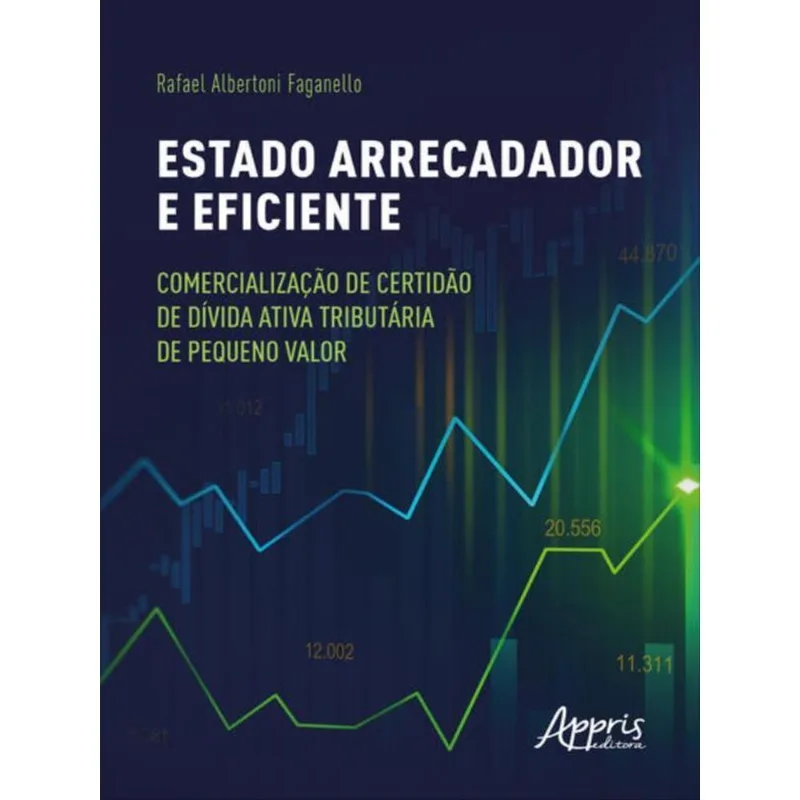 ESTADO ARRECADADOR E EFICIENTE