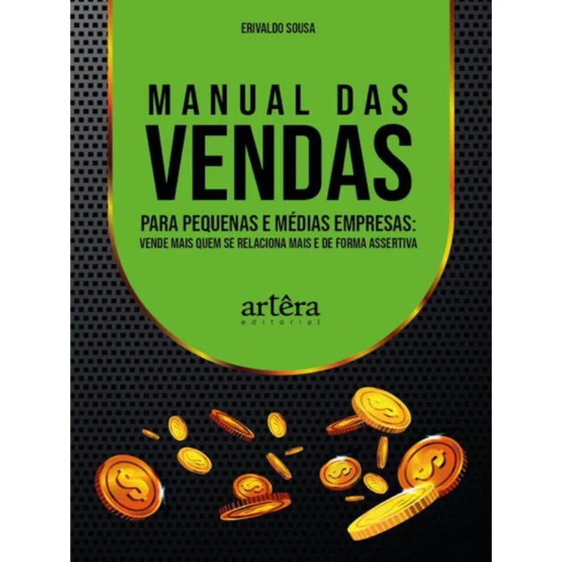 MANUAL DAS VENDAS PARA PEQUENAS E MÉDIAS EMPRESAS