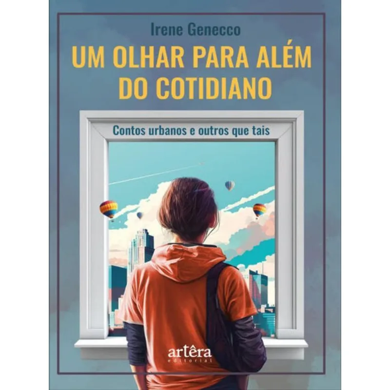 UM OLHAR PARA ALÉM DO COTIDIANO