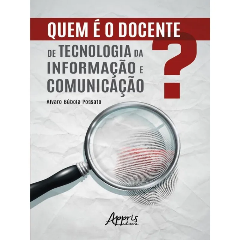 QUEM É O DOCENTE DE TECNOLOGIA DA INFORMAÇÃO E COMUNICAÇÃO?