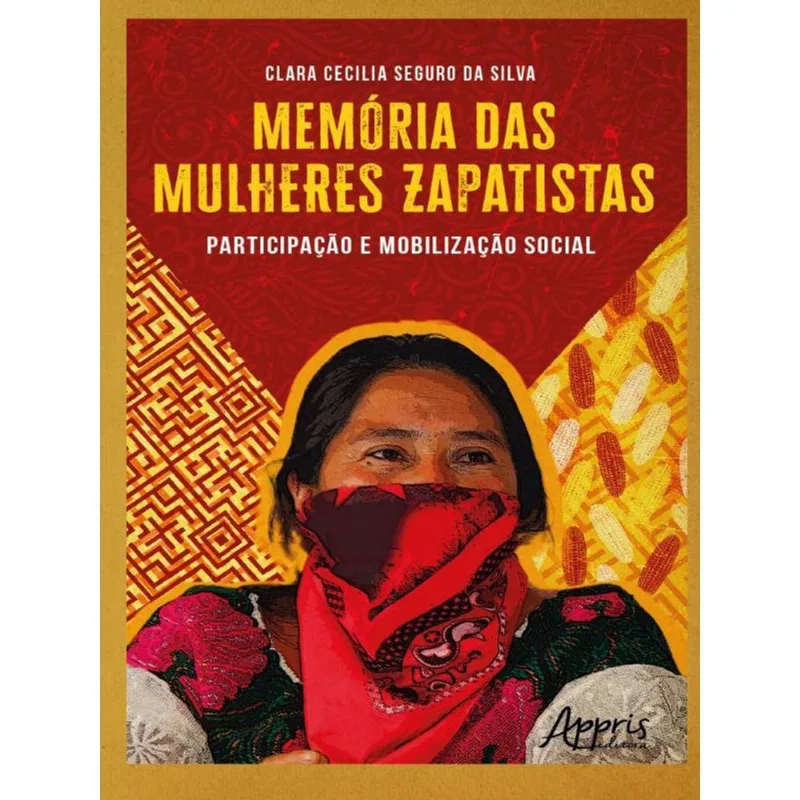 MEMÓRIA DAS MULHERES ZAPATISTAS