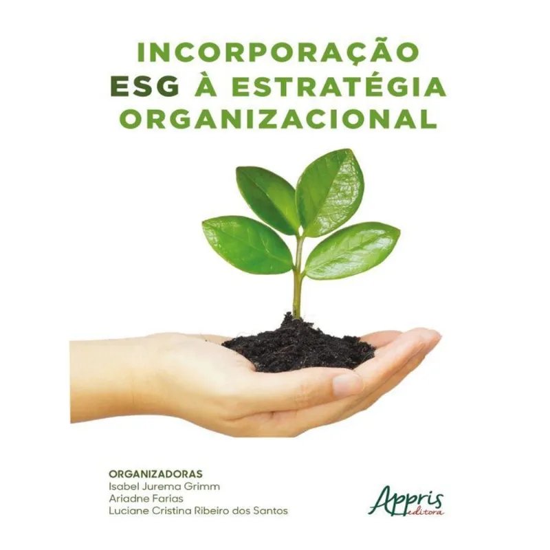 INCORPORAÇÃO ESG À ESTRATÉGIA ORGANIZACIONAL