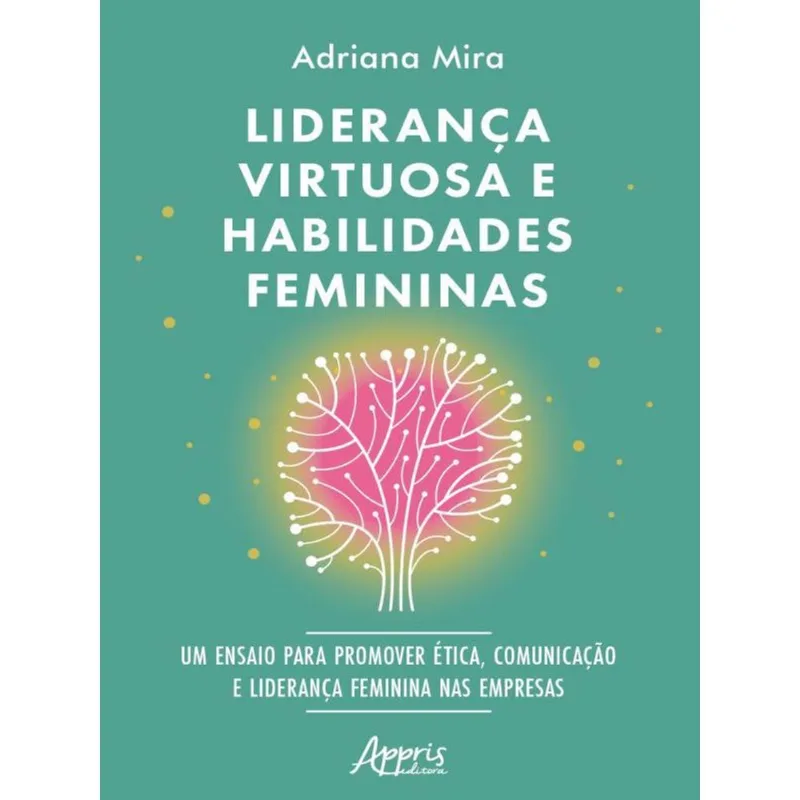 LIDERANÇA VIRTUOSA E HABILIDADES FEMININAS