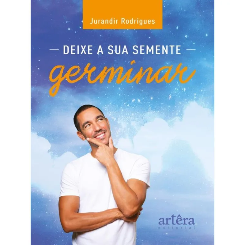 DEIXE A SUA SEMENTE GERMINAR