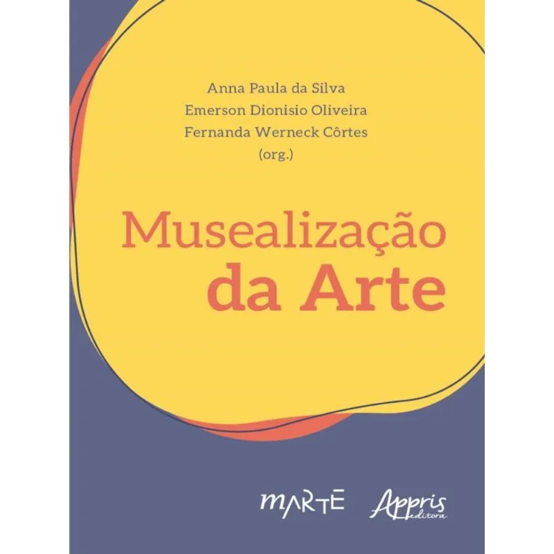 MUSEALIZAÇÃO DA ARTE