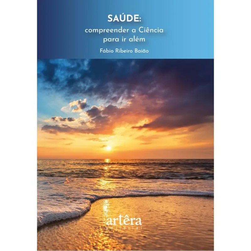 SAÚDE - COMPREENDER A CIÊNCIA PARA IR ALÉM