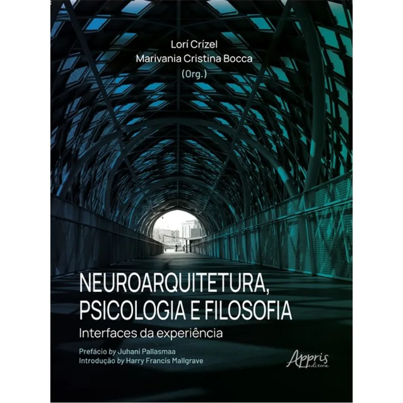 NEUROARQUITETURA, PSICOLOGIA E FILOSOFIA