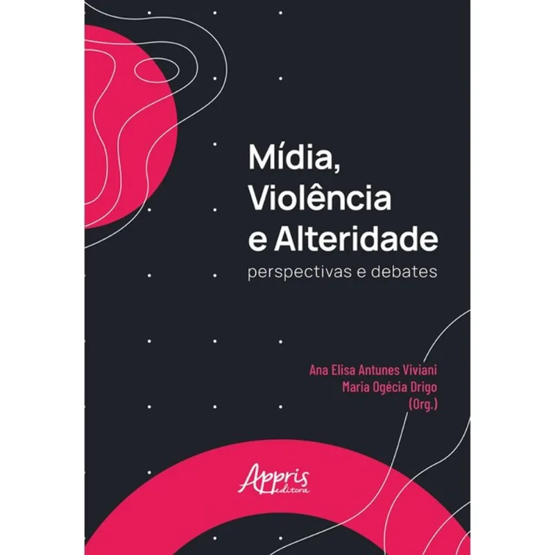 MÍDIA, VIOLÊNCIA E ALTERIDADE