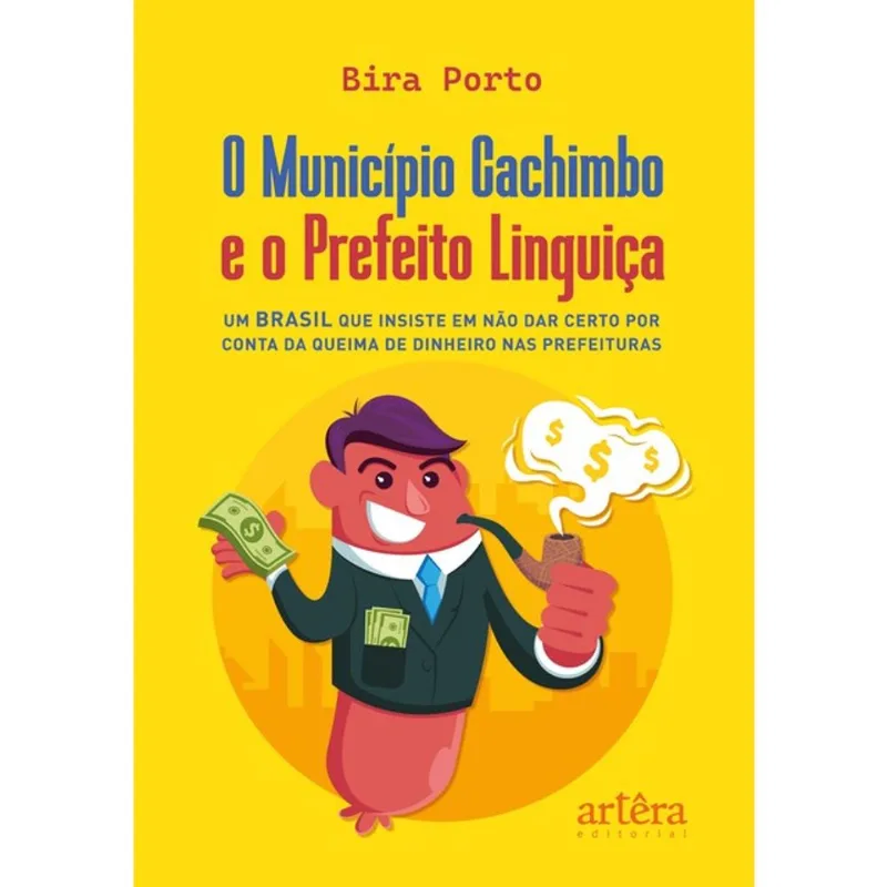 O MUNÍCIPIO CACHIMBO E O PREFEITO LINGUIÇA