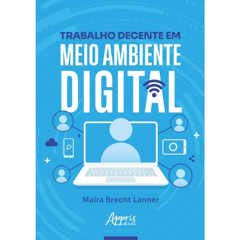 TRABALHO DECENTE EM MEIO AMBIENTE DIGITAL