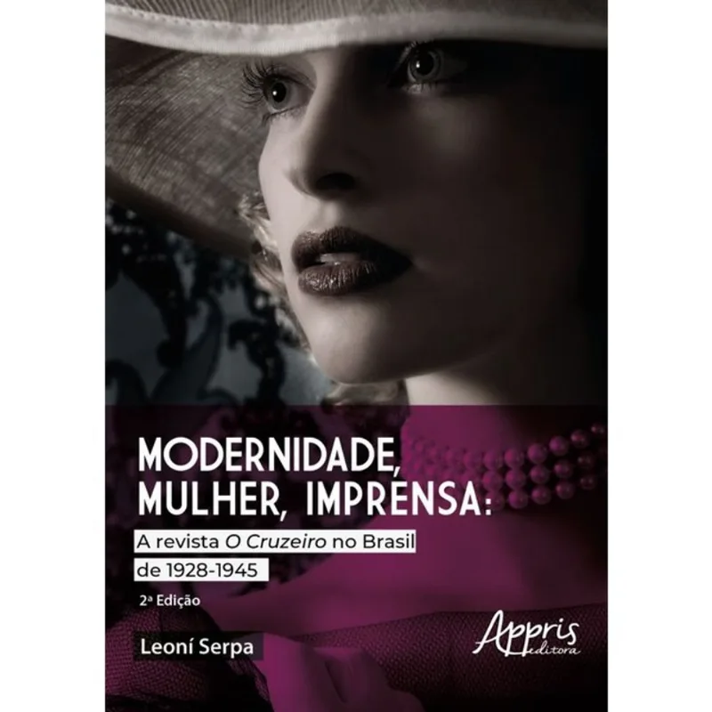 MODERNIDADE, MULHER E IMPRENSA