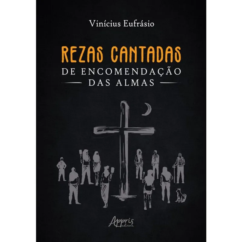 REZAS CANTADAS DE ENCOMENDAÇÃO DAS ALMAS