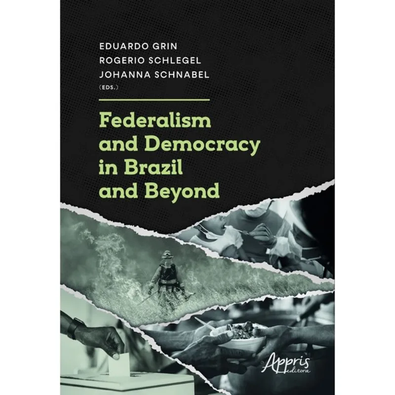 FEDERALISM AND DEMOCRACY IN BRAZIL AND BEYOND