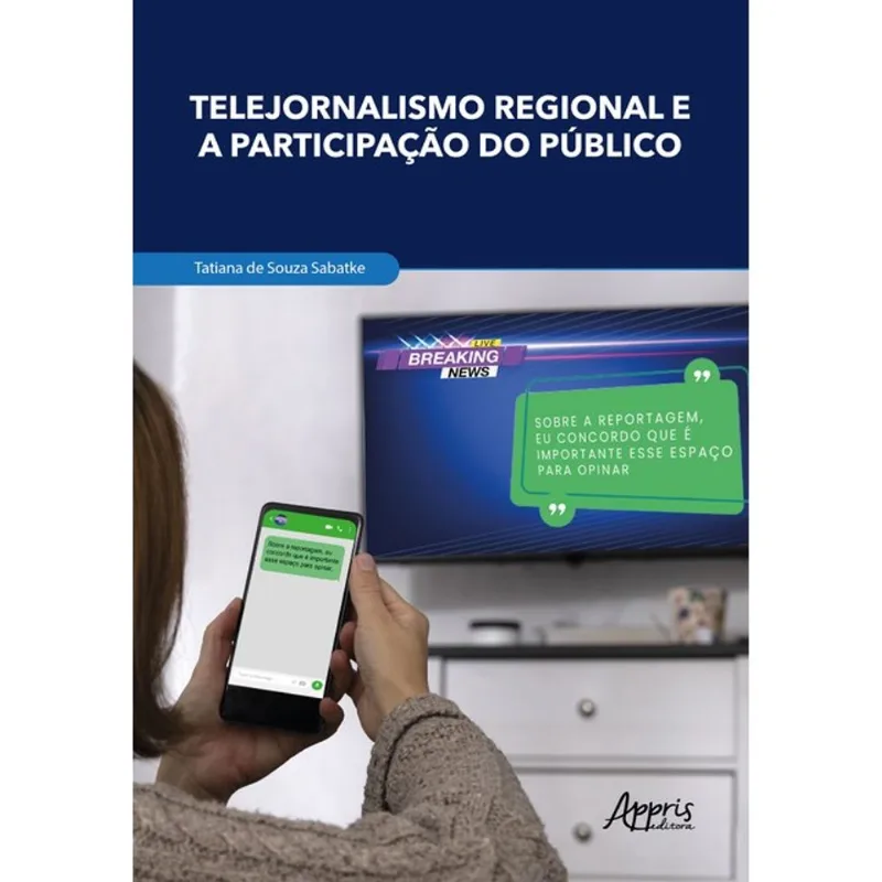 TELEJORNALISMO REGIONAL E A PARTICIPAÇÃO DO PÚBLICO