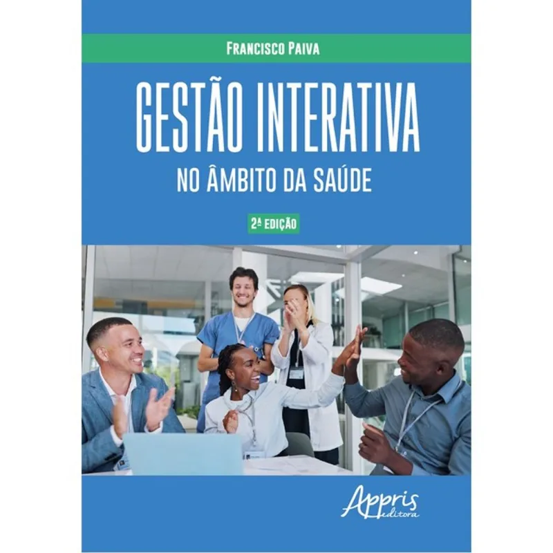 GESTÃO INTERATIVA NO ÂMBITO DA SAÚDE