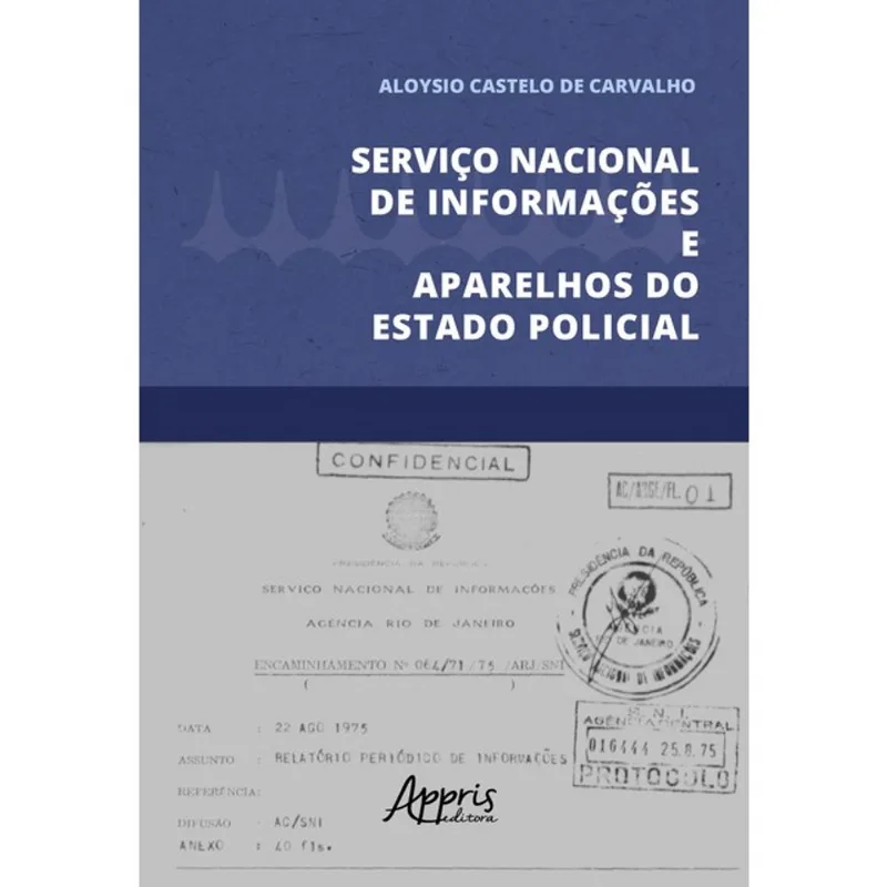 SERVIÇO NACIONAL DE INFORMAÇÕES E APARELHOS DO ESTADO POLICIAL