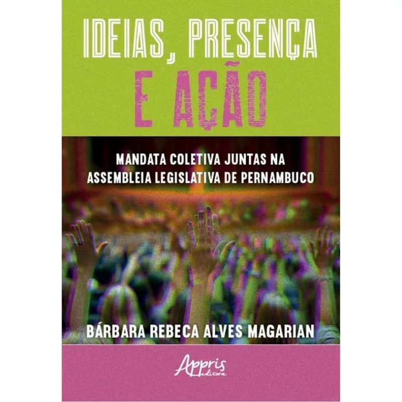 IDEIAS, PRESENÇA E AÇÃO