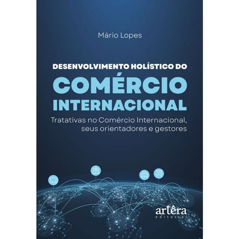 DESENVOLVIMENTO HOLÍSTICO DO COMÉRCIO INTERNACIONAL