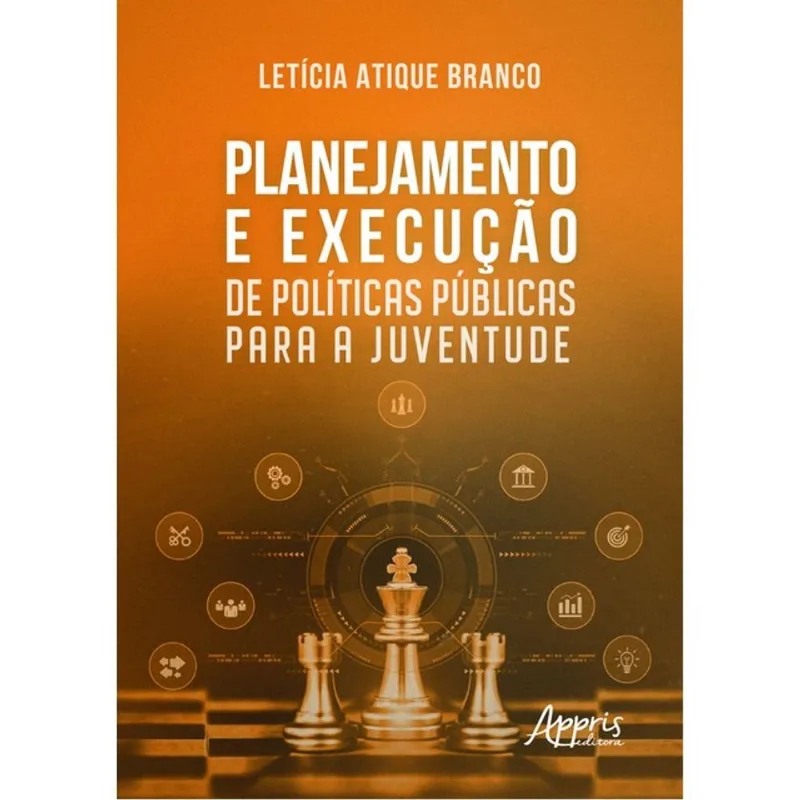 PLANEJAMENTO E EXECUÇÃO DE POLÍTICAS PÚBLICAS PARA A JUVENTUDE