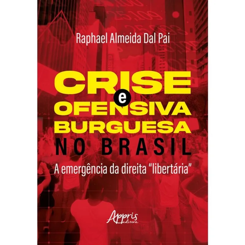 CRISE E OFENSIVA BURGUESA NO BRASIL
