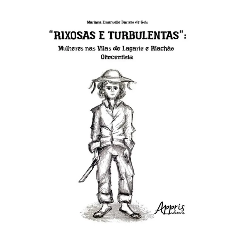 “RIXOSAS E TURBULENTAS”