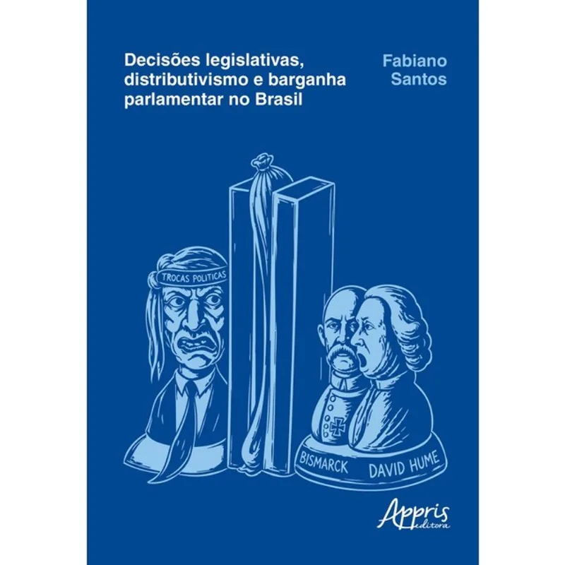 DECISÕES LEGISLATIVAS, DISTRIBUTIVISMO E BARGANHA PARLAMENTAR NO BRASIL