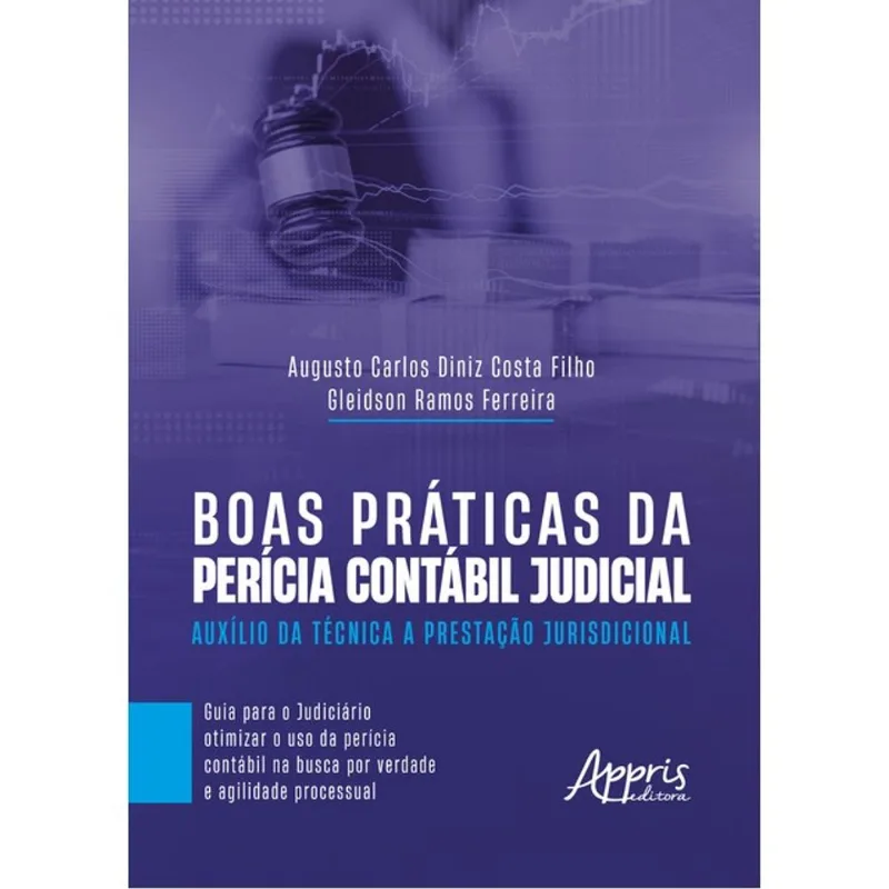 BOAS PRÁTICAS DA PERÍCIA CONTÁBIL JUDICIAL