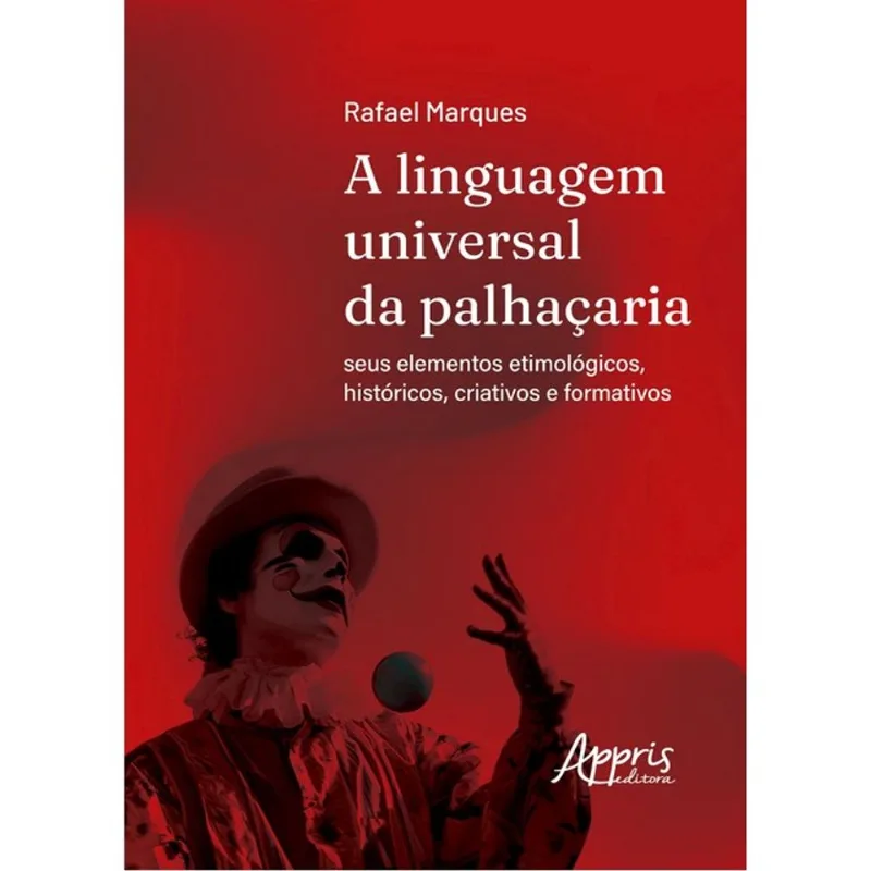 A LINGUAGEM UNIVERSAL DA PALHAÇARIA