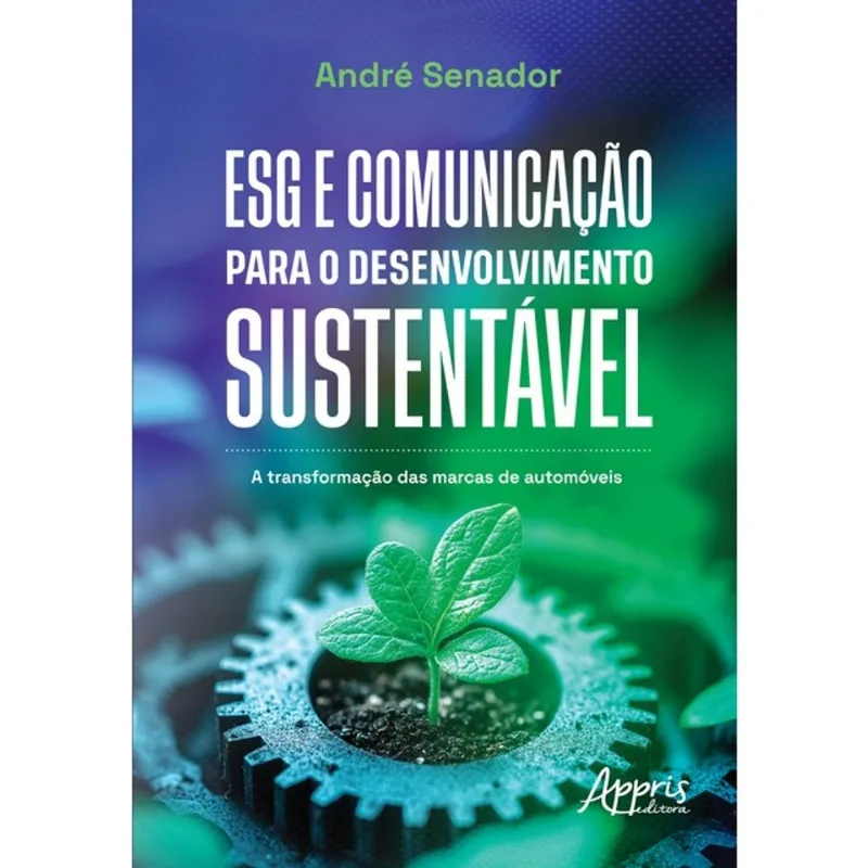 ESG E COMUNICAÇÃO PARA O DESENVOLVIMENTO SUSTENTÁVEL