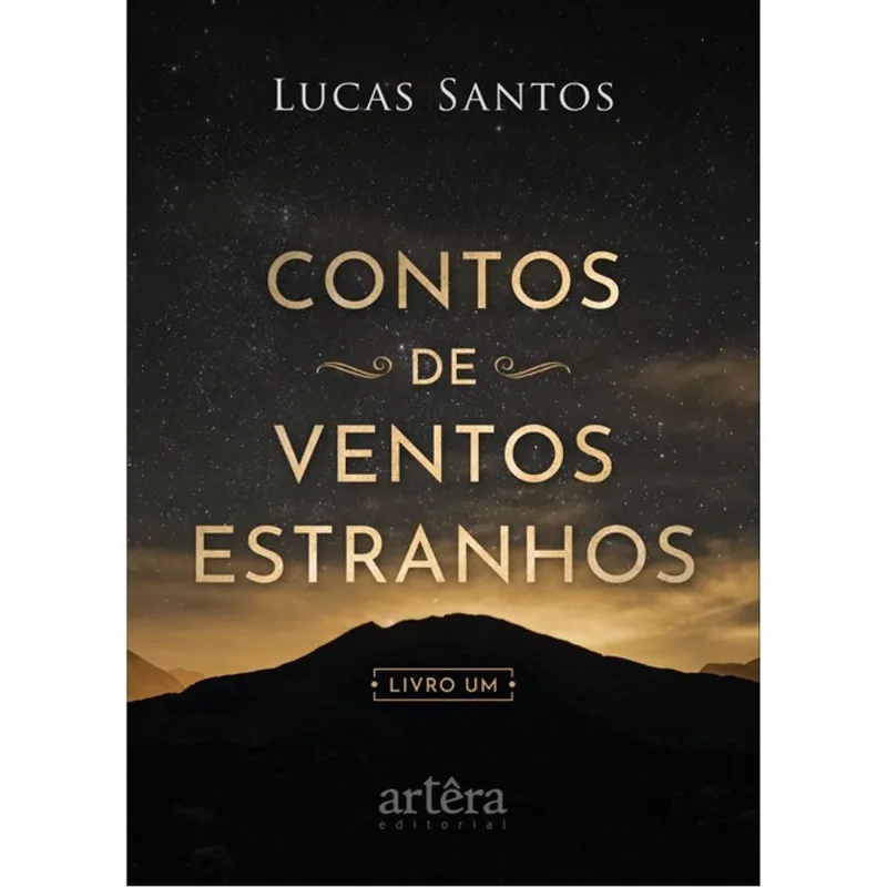 CONTOS DE VENTOS ESTRANHOS: LIVRO UM