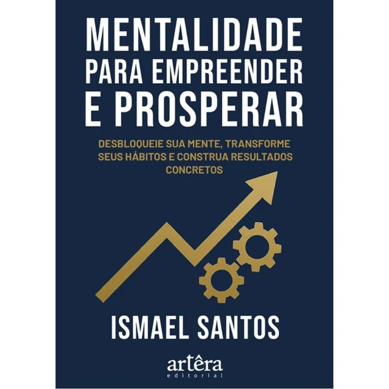 MENTALIDADE PARA EMPREENDER E PROSPERAR