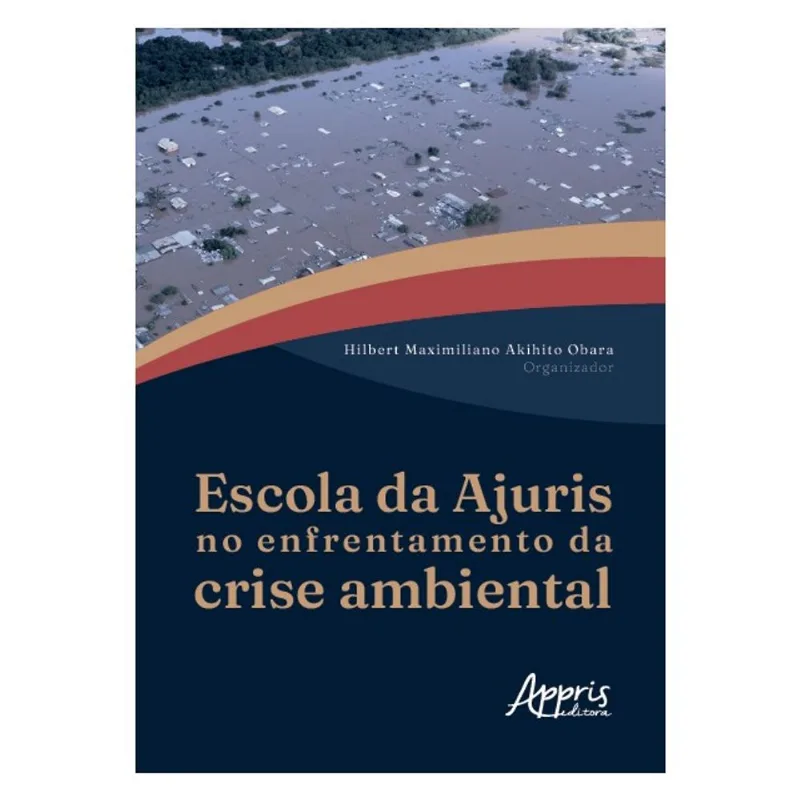 ESCOLA DA AJURIS NO ENFRENTAMENTO DA CRISE AMBIENTAL