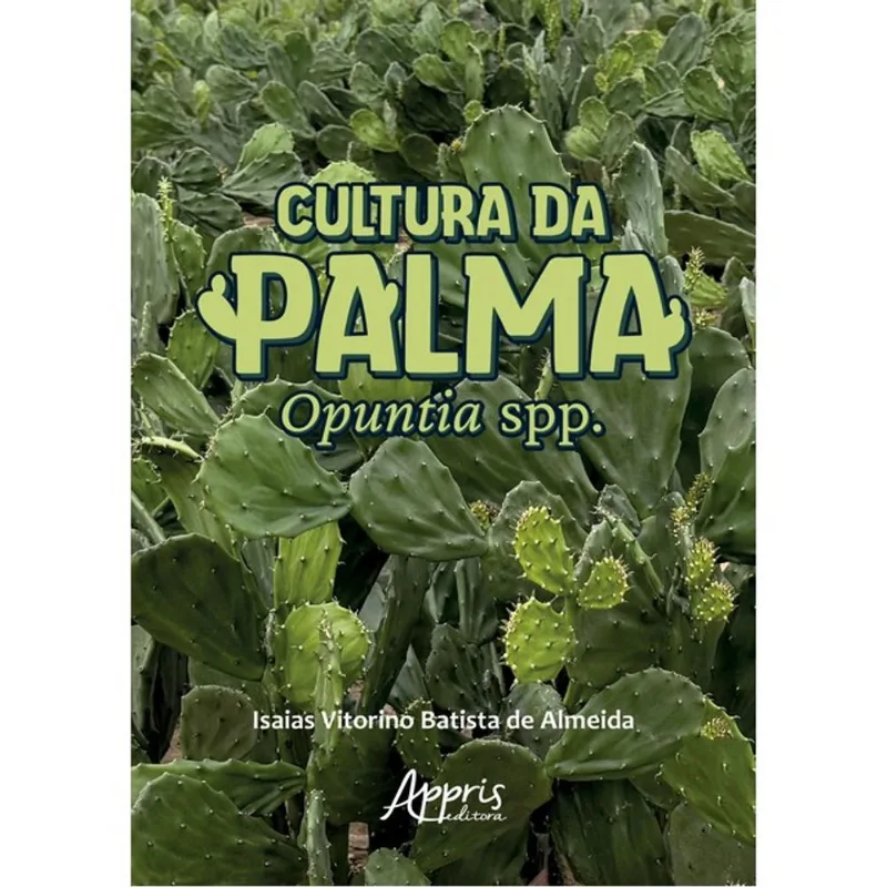 CULTURA DA PALMA OPUNTIA SPP