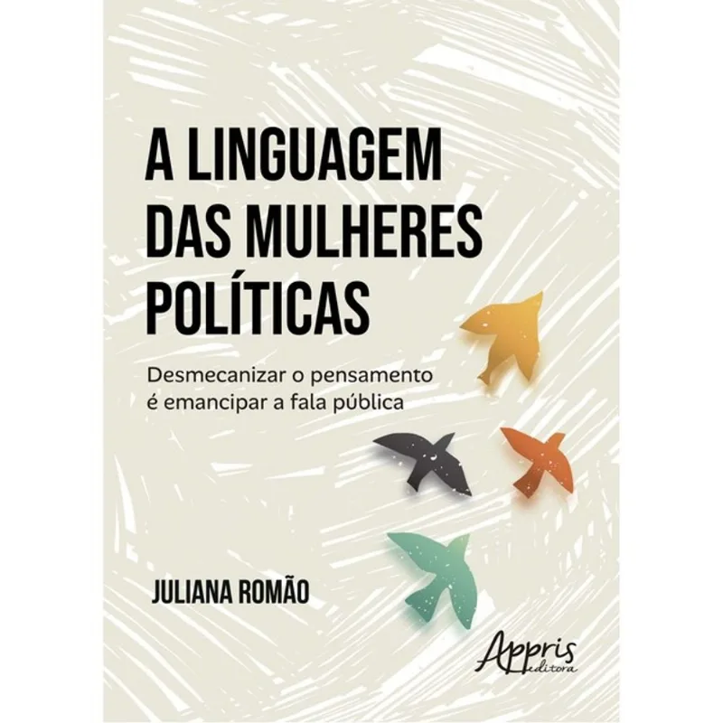 A LINGUAGEM DAS MULHERES POLÍTICAS